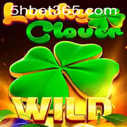 Exploring the Thrills of LuckyClover and the World of 5Hbet